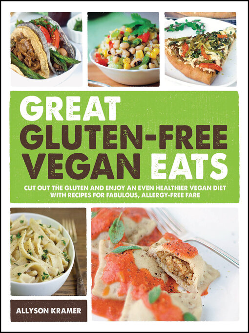 Title details for Great Gluten-Free Vegan Eats by Allyson Kramer - Wait list
